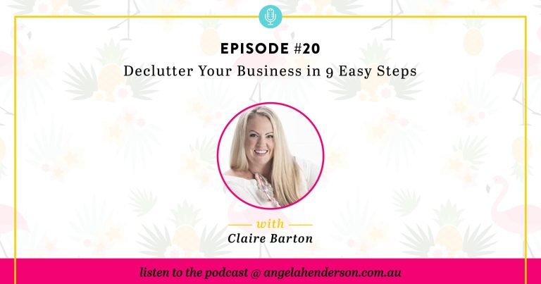 Declutter Your Business in 9 Easy Steps – Episode 20