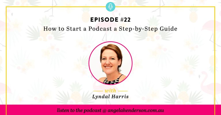 How to Start a Podcast a Step-by-Step Guide – Episode 22