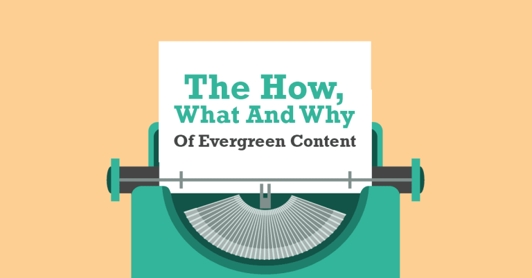 What is Evergreen Content and How to Use it for Your Business