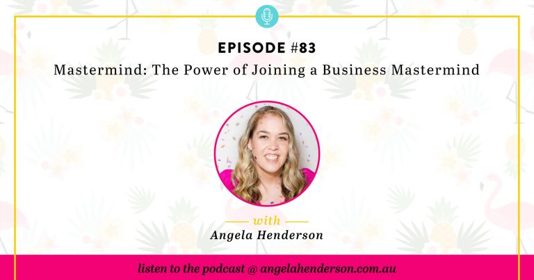 Mastermind: The Power of Joining a Business Mastermind – Episode 83