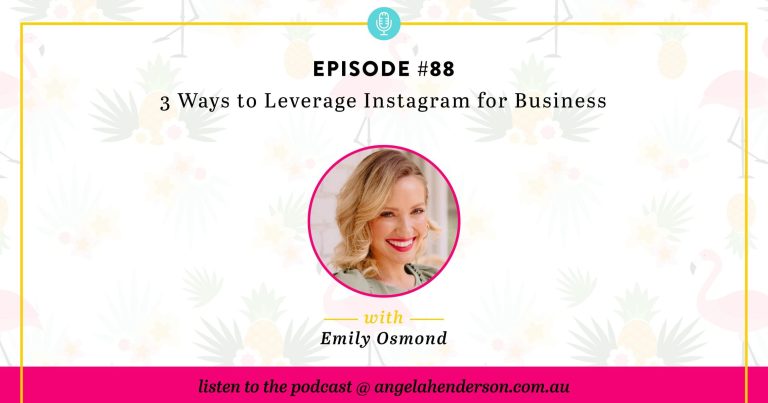 3 Ways to Leverage Instagram for Business – Episode 88