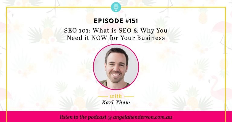 SEO 101: What is SEO & Why You Need it NOW for Your Business – Episode 151