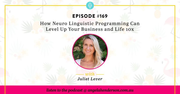 How Neuro Linguistic Programming Can Level Up Your Business and Life 10x – Episode 169