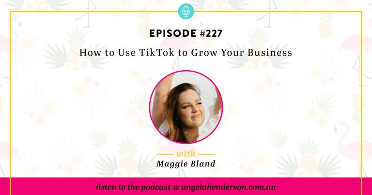 How to Use TikTok to Grow Your Business – Episode 227