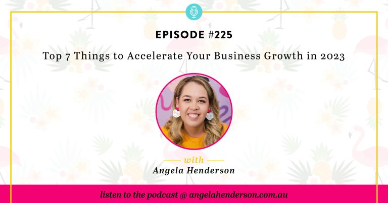 Top 7 Things to Accelerate Your Business Growth in 2023 – Episode 225