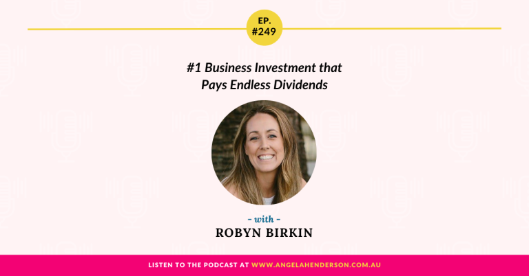 #1 Business Investment that Pays Endless Dividends with Robyn Birkin – Episode 249